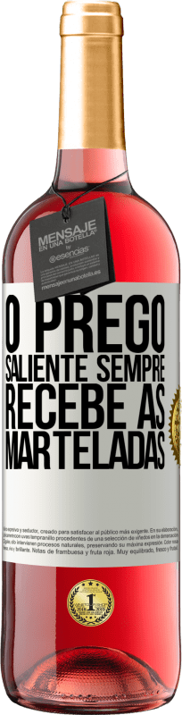 29,95 € Envio grátis | Vinho rosé Edição ROSÉ O prego saliente sempre recebe as marteladas Etiqueta Branca. Etiqueta personalizável Vinho jovem Colheita 2024 Tempranillo