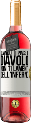 29,95 € Spedizione Gratuita | Vino rosato Edizione ROSÉ Quando ti piace il diavolo non ti lamenti dell'inferno Etichetta Bianca. Etichetta personalizzabile Vino giovane Raccogliere 2023 Tempranillo