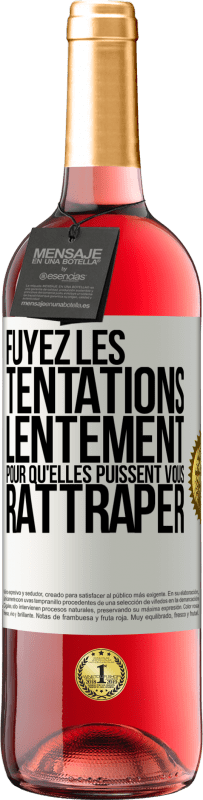 29,95 € Envoi gratuit | Vin rosé Édition ROSÉ Fuyez les tentations... lentement pour qu'elles puissent vous rattraper Étiquette Blanche. Étiquette personnalisable Vin jeune Récolte 2024 Tempranillo