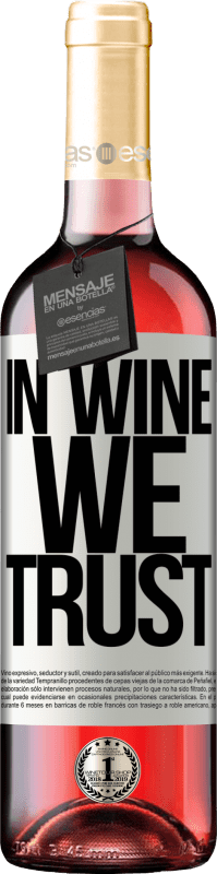 29,95 € Envoi gratuit | Vin rosé Édition ROSÉ in wine we trust Étiquette Blanche. Étiquette personnalisable Vin jeune Récolte 2023 Tempranillo