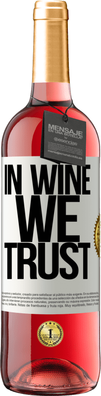 29,95 € Envío gratis | Vino Rosado Edición ROSÉ in wine we trust Etiqueta Blanca. Etiqueta personalizable Vino joven Cosecha 2023 Tempranillo