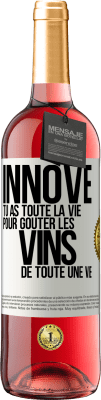 29,95 € Envoi gratuit | Vin rosé Édition ROSÉ Innove, tu as toute la vie pour goûter les vins de toute une vie Étiquette Blanche. Étiquette personnalisable Vin jeune Récolte 2024 Tempranillo