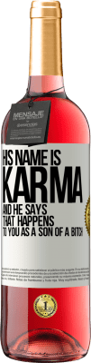 29,95 € 免费送货 | 桃红葡萄酒 ROSÉ版 他的名字叫业力（Karma），他说：“作为as子，你会发生这种情况” 白标. 可自定义的标签 青年酒 收成 2025 Tempranillo