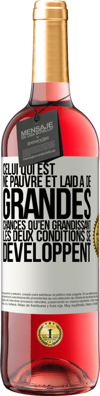 29,95 € Envoi gratuit | Vin rosé Édition ROSÉ Celui qui est né pauvre et laid a de grandes chances qu'en grandissant ... les deux conditions se développent Étiquette Blanche. Étiquette personnalisable Vin jeune Récolte 2024 Tempranillo