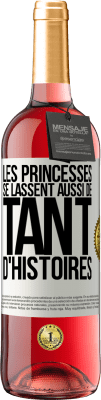 29,95 € Envoi gratuit | Vin rosé Édition ROSÉ Les princesses se lassent aussi de tant d'histoires Étiquette Blanche. Étiquette personnalisable Vin jeune Récolte 2024 Tempranillo