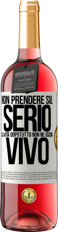 29,95 € Spedizione Gratuita | Vino rosato Edizione ROSÉ Non prendere sul serio la vita, dopotutto, non ne uscirai vivo Etichetta Bianca. Etichetta personalizzabile Vino giovane Raccogliere 2024 Tempranillo