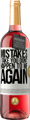 29,95 € Free Shipping | Rosé Wine ROSÉ Edition Mistakes I take you don't happen to me again White Label. Customizable label Young wine Harvest 2023 Tempranillo