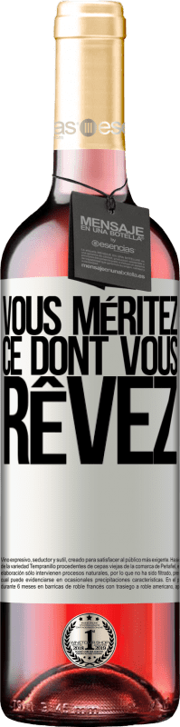 29,95 € Envoi gratuit | Vin rosé Édition ROSÉ Vous méritez ce dont vous rêvez Étiquette Blanche. Étiquette personnalisable Vin jeune Récolte 2024 Tempranillo