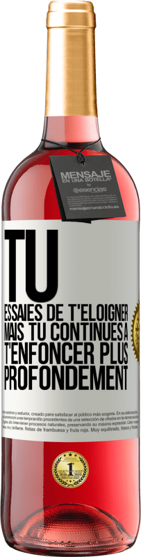 29,95 € Envoi gratuit | Vin rosé Édition ROSÉ Tu essaies de t'éloigner mais tu continues à t'enfoncer plus profondément Étiquette Blanche. Étiquette personnalisable Vin jeune Récolte 2024 Tempranillo