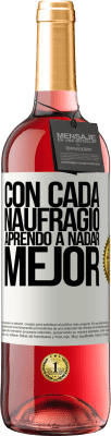 29,95 € Envío gratis | Vino Rosado Edición ROSÉ Con cada naufragio aprendo a nadar mejor Etiqueta Blanca. Etiqueta personalizable Vino joven Cosecha 2024 Tempranillo