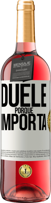 29,95 € Envío gratis | Vino Rosado Edición ROSÉ Duele porque importa Etiqueta Blanca. Etiqueta personalizable Vino joven Cosecha 2023 Tempranillo