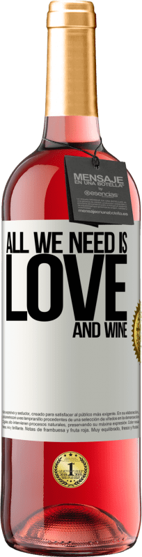 29,95 € 送料無料 | ロゼワイン ROSÉエディション All we need is love and wine ホワイトラベル. カスタマイズ可能なラベル 若いワイン 収穫 2025 Tempranillo