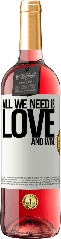29,95 € Envío gratis | Vino Rosado Edición ROSÉ All we need is love and wine Etiqueta Blanca. Etiqueta personalizable Vino joven Cosecha 2023 Tempranillo