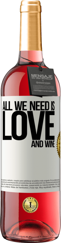 29,95 € Envio grátis | Vinho rosé Edição ROSÉ All we need is love and wine Etiqueta Branca. Etiqueta personalizável Vinho jovem Colheita 2023 Tempranillo