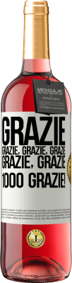 29,95 € Spedizione Gratuita | Vino rosato Edizione ROSÉ Grazie, grazie, grazie, grazie, grazie, grazie 1000 Grazie! Etichetta Bianca. Etichetta personalizzabile Vino giovane Raccogliere 2024 Tempranillo