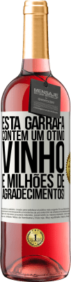 29,95 € Envio grátis | Vinho rosé Edição ROSÉ Esta garrafa contém um ótimo vinho e milhões de AGRADECIMENTOS! Etiqueta Branca. Etiqueta personalizável Vinho jovem Colheita 2023 Tempranillo