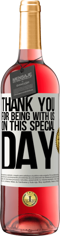 29,95 € 送料無料 | ロゼワイン ROSÉエディション この特別な日に私たちと一緒にいてくれてありがとう ホワイトラベル. カスタマイズ可能なラベル 若いワイン 収穫 2025 Tempranillo
