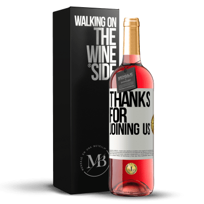 «Thanks for joining us» ROSÉ Edition