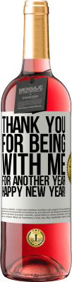 29,95 € Free Shipping | Rosé Wine ROSÉ Edition Thank you for being with me for another year. Happy New Year! White Label. Customizable label Young wine Harvest 2025 Tempranillo