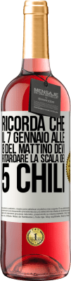 29,95 € Spedizione Gratuita | Vino rosato Edizione ROSÉ Ricorda che il 7 gennaio alle 8 del mattino devi ritardare la scala dei 5 chili Etichetta Bianca. Etichetta personalizzabile Vino giovane Raccogliere 2023 Tempranillo