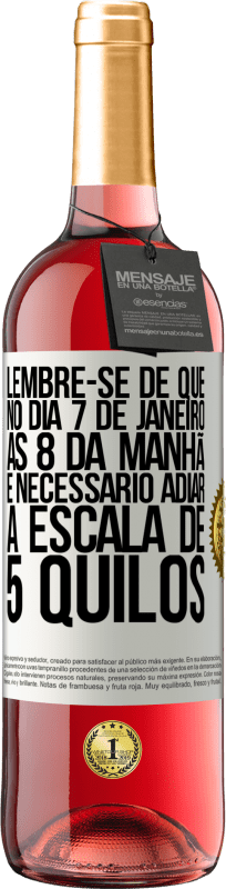 29,95 € Envio grátis | Vinho rosé Edição ROSÉ Lembre-se de que, no dia 7 de janeiro, às 8 da manhã, é necessário adiar a escala de 5 quilos Etiqueta Branca. Etiqueta personalizável Vinho jovem Colheita 2024 Tempranillo