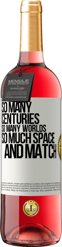 29,95 € Free Shipping | Rosé Wine ROSÉ Edition So many centuries, so many worlds, so much space ... and match White Label. Customizable label Young wine Harvest 2025 Tempranillo
