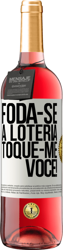 29,95 € Envio grátis | Vinho rosé Edição ROSÉ Foda-se a loteria! Toque-me você! Etiqueta Branca. Etiqueta personalizável Vinho jovem Colheita 2024 Tempranillo