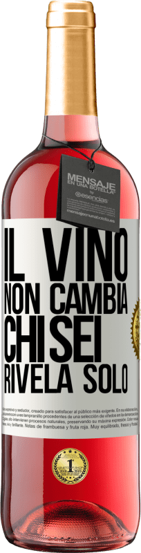 29,95 € Spedizione Gratuita | Vino rosato Edizione ROSÉ Il vino non cambia chi sei. Rivela solo Etichetta Bianca. Etichetta personalizzabile Vino giovane Raccogliere 2024 Tempranillo