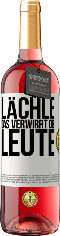 29,95 € Kostenloser Versand | Roséwein ROSÉ Ausgabe Lächle, das verwirrt die Leute Weißes Etikett. Anpassbares Etikett Junger Wein Ernte 2024 Tempranillo