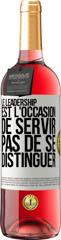 29,95 € Envoi gratuit | Vin rosé Édition ROSÉ Le leadership est l'occasion de servir, pas de se distinguer Étiquette Blanche. Étiquette personnalisable Vin jeune Récolte 2025 Tempranillo