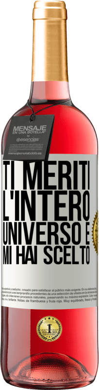 29,95 € Spedizione Gratuita | Vino rosato Edizione ROSÉ Ti meriti l'intero universo e mi hai scelto Etichetta Bianca. Etichetta personalizzabile Vino giovane Raccogliere 2024 Tempranillo