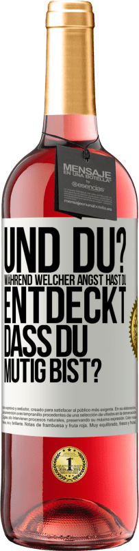 29,95 € Kostenloser Versand | Roséwein ROSÉ Ausgabe Und du? Während welcher Angst hast du entdeckt, dass du mutig bist? Weißes Etikett. Anpassbares Etikett Junger Wein Ernte 2024 Tempranillo