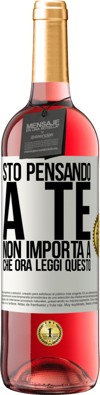 29,95 € Spedizione Gratuita | Vino rosato Edizione ROSÉ Sto pensando a te ... Non importa a che ora leggi questo Etichetta Bianca. Etichetta personalizzabile Vino giovane Raccogliere 2024 Tempranillo