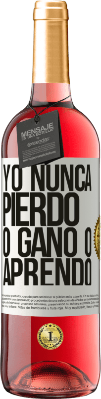 29,95 € Envío gratis | Vino Rosado Edición ROSÉ Yo nunca pierdo. O gano o aprendo Etiqueta Blanca. Etiqueta personalizable Vino joven Cosecha 2024 Tempranillo