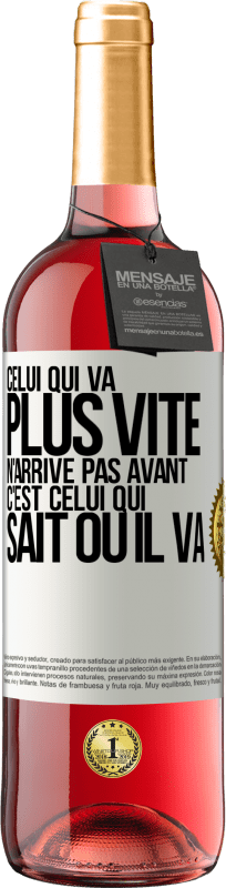 29,95 € Envoi gratuit | Vin rosé Édition ROSÉ Celui qui va plus vite n'arrive pas avant, c'est celui qui sait où il va Étiquette Blanche. Étiquette personnalisable Vin jeune Récolte 2024 Tempranillo