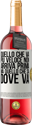29,95 € Spedizione Gratuita | Vino rosato Edizione ROSÉ Quello che va più veloce non arriva prima, ma quello che sa dove va Etichetta Bianca. Etichetta personalizzabile Vino giovane Raccogliere 2025 Tempranillo