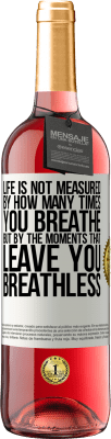 29,95 € Free Shipping | Rosé Wine ROSÉ Edition Life is not measured by how many times you breathe but by the moments that leave you breathless White Label. Customizable label Young wine Harvest 2025 Tempranillo