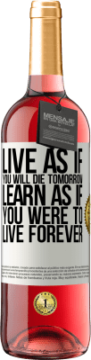 29,95 € Free Shipping | Rosé Wine ROSÉ Edition Live as if you will die tomorrow. Learn as if you were to live forever White Label. Customizable label Young wine Harvest 2024 Tempranillo