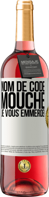 29,95 € Envoi gratuit | Vin rosé Édition ROSÉ Nom de code mouche… je vous emmerde! Étiquette Blanche. Étiquette personnalisable Vin jeune Récolte 2023 Tempranillo