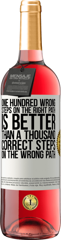 29,95 € 免费送货 | 桃红葡萄酒 ROSÉ版 正确路径上的一百个错误步骤胜过错误路径上的一千个正确步骤 白标. 可自定义的标签 青年酒 收成 2025 Tempranillo