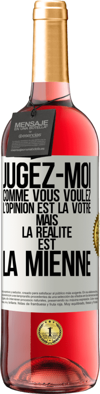 29,95 € Envoi gratuit | Vin rosé Édition ROSÉ Jugez-moi comme vous voulez. L'opinion est la vôtre mais la réalité est la mienne Étiquette Blanche. Étiquette personnalisable Vin jeune Récolte 2024 Tempranillo