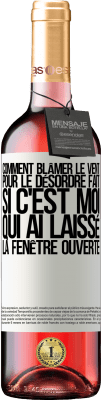 29,95 € Envoi gratuit | Vin rosé Édition ROSÉ Comment blâmer le vent pour le désordre fait, si c'est moi qui ai laissé la fenêtre ouverte Étiquette Blanche. Étiquette personnalisable Vin jeune Récolte 2024 Tempranillo