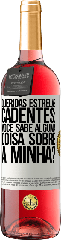 29,95 € Envio grátis | Vinho rosé Edição ROSÉ Queridas estrelas cadentes: você sabe alguma coisa sobre a minha? Etiqueta Branca. Etiqueta personalizável Vinho jovem Colheita 2024 Tempranillo