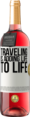 29,95 € Free Shipping | Rosé Wine ROSÉ Edition Traveling is adding life to life White Label. Customizable label Young wine Harvest 2024 Tempranillo