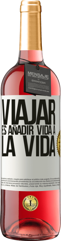 29,95 € Envío gratis | Vino Rosado Edición ROSÉ Viajar es añadir vida a la vida Etiqueta Blanca. Etiqueta personalizable Vino joven Cosecha 2024 Tempranillo