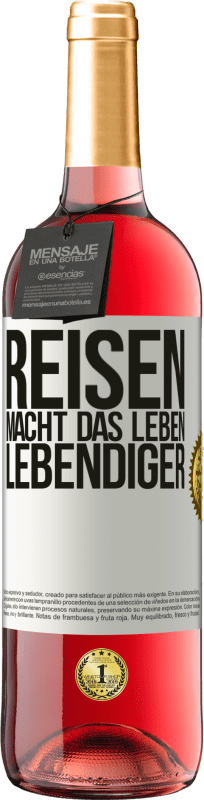 29,95 € Kostenloser Versand | Roséwein ROSÉ Ausgabe Reisen macht das Leben lebendiger Weißes Etikett. Anpassbares Etikett Junger Wein Ernte 2024 Tempranillo