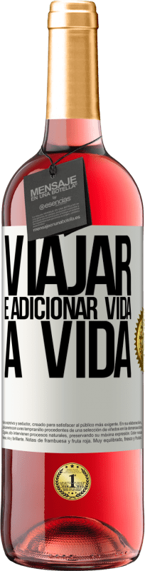 29,95 € Envio grátis | Vinho rosé Edição ROSÉ Viajar é adicionar vida a vida Etiqueta Branca. Etiqueta personalizável Vinho jovem Colheita 2024 Tempranillo