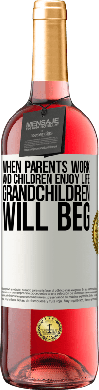 29,95 € 免费送货 | 桃红葡萄酒 ROSÉ版 当父母工作和孩子享受生活时，孙子将乞求 白标. 可自定义的标签 青年酒 收成 2023 Tempranillo