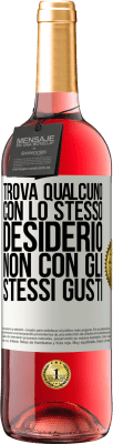 29,95 € Spedizione Gratuita | Vino rosato Edizione ROSÉ Trova qualcuno con lo stesso desiderio, non con gli stessi gusti Etichetta Bianca. Etichetta personalizzabile Vino giovane Raccogliere 2024 Tempranillo