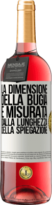 29,95 € Spedizione Gratuita | Vino rosato Edizione ROSÉ La dimensione della bugia è misurata dalla lunghezza della spiegazione Etichetta Bianca. Etichetta personalizzabile Vino giovane Raccogliere 2025 Tempranillo